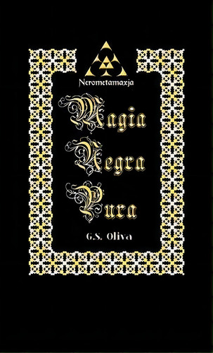 Maxja Negra Pura - Nerometamaxja, De G. S. Oliva. Editorial Trafford Publishing, Tapa Dura En Español