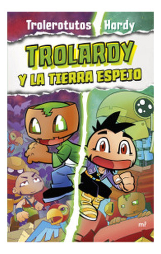 Trolardy 3. Trolardy Y La Tierra Espejo Original