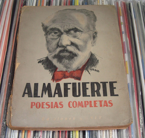 Pedro Palacios Almafuerte Poesias Completas  / Kktus