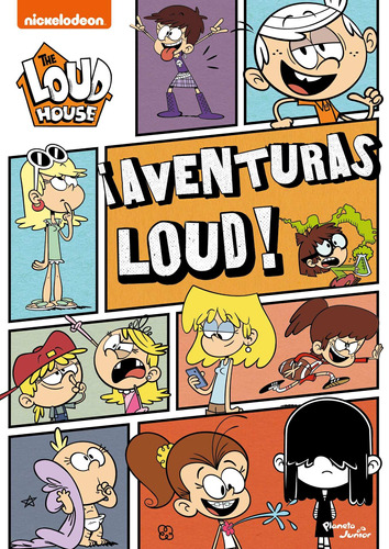 ¡Aventuras Loud!, de Nickelodeon. Serie Nickelodeon Editorial Planeta Infantil México, tapa blanda en español, 2020