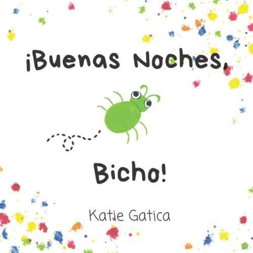 Libro: Buenas Noches, Bicho! (edición En Español)