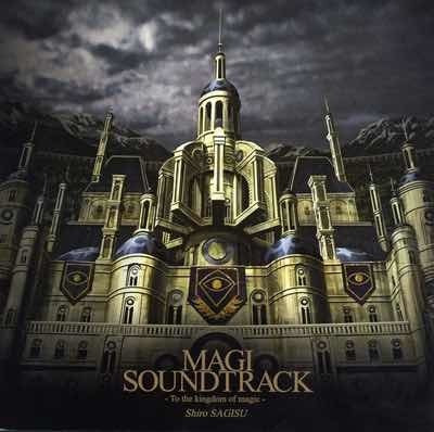 Magi Soundtrack ~to The Kingdom Of Magic~