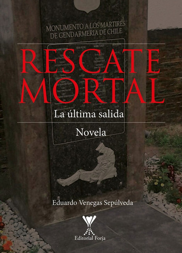 Rescate Mortal  / Eduardo Venegas