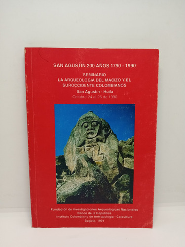 San Agustín 200 Años - 1790 1990 - Semanario - Arqueología 