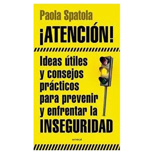 Atencion Ideas Utiles Y Consejos Pra - Spatola Paola - #l