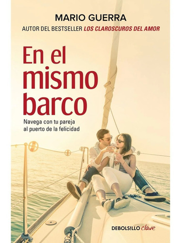 En El Mismo Barco - Navega Con Tu Pareja - Mario Guerra 