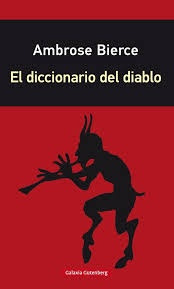 El Diccionario Del Diablo- Rustica - Bierce, Ambrose