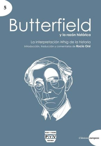 Butterfield Y La Razón Histórica