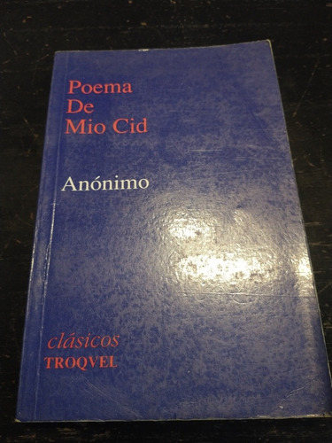 Poema Del Cid, Anonimo, Editorial Troquel