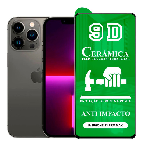 Película P/ iPhone 13 Pro Max - 9d Cerâmica Protetora