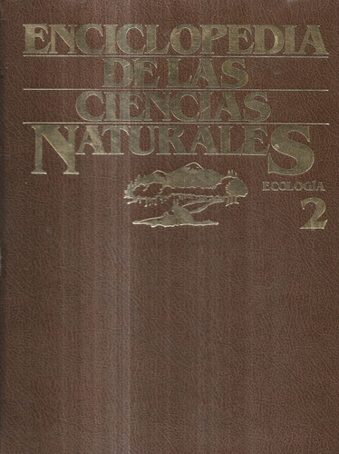 Enciclopedia De Las Ciencias Naturales Ecología 2
