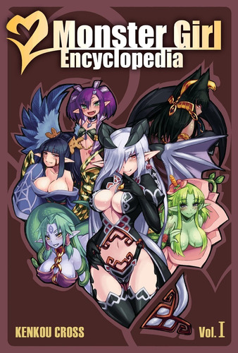 Monster Girl Encyclopedia: Vol. 1, de Kenkou Cross. Editorial Seven Seas Entertainment, LLC en inglés
