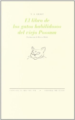 Libro De Los Gatos Habilidosos Del Viejo Possum, El - T. S