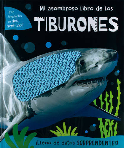 Mi Asombroso Libro de los: Tiburones, de Varios. Serie Mi Asombroso Libro de los: Dinosaurios Editorial Silver Dolphin (en español), tapa dura en español, 2021
