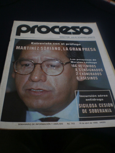 Proceso - Entrevista Con El Prófugo Martínez Soriano,#702,90
