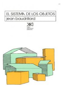 Libro Sistema De Los Objetos, El - Baudrillard,jean
