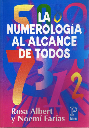 La Numerología Al Alcance De Todos. Rosa Albert