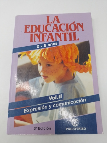 Libro La Educación Infantil 0-6 Años Vol. Il Teresa Lleixá