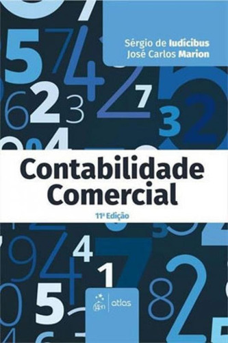 Contabilidade Comercial - Texto, De Marion, José Carlos. Editora Atlas Editora, Capa Mole, Edição 11ª Edição - 2019 Em Português