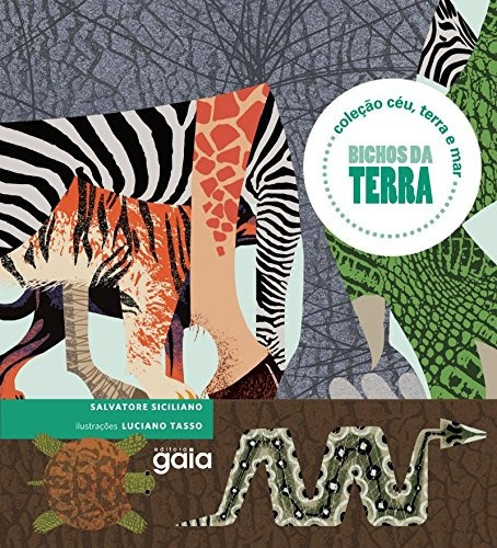 Bichos da terra, de Siciliano, Salvatore. Editorial Editora Gaia, capa mole em português, 2016