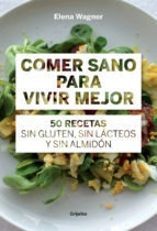 Comer Sano Para Vivir Mejor Wagner, Elena