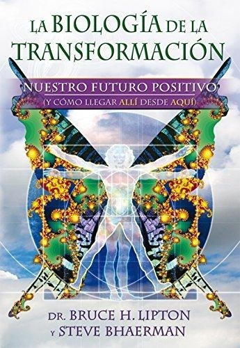 La Biologia De La Transformacion - Dr Bruce H. Lipton | Gaia