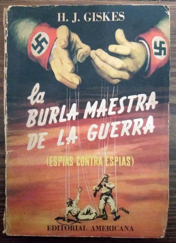 La Burla Maestra De La Guerra - H. J. Giskes 