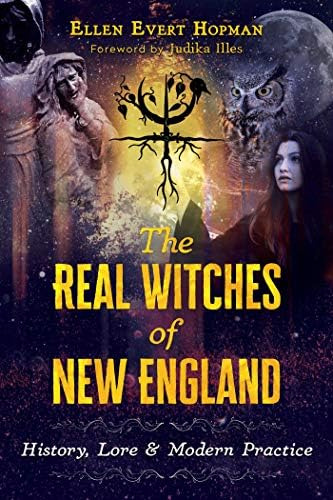 Libro: The Real Witches Of New England: History, Lore, And