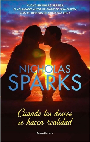 Cuando Los Deseos Se Hacen Realidad. - Sparks, Nicholas