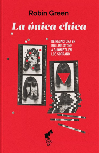 Unica Chica, La, De Green Robin. Editorial Liburuak, Tapa Blanda, Edición 1 En Español, 2022