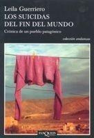 Libro: Los Suicidas Del Fin Del Mundo. Guerriero, Leila. Tus