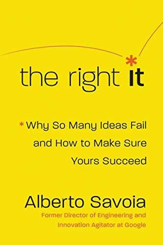 Book : The Right It Why So Many Ideas Fail And How To Make.