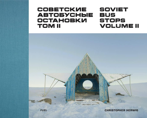 Libro Soviet Bus Stops: Volume Ii Tapa Dura En Ingles