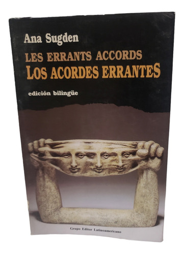 Los Acordes Errantes - Ana Sugden / Edición Bilingue