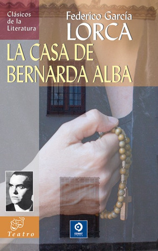 Federico García Lorca - La Casa De Bernarda Alba - Nuevo