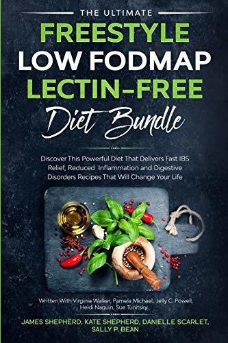 The Ultimate Freestyle Low Fodmap Lectin-free Diet..