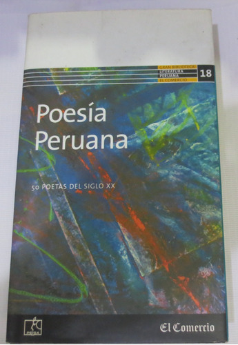 Libro Poesia Peruana 50 Poetas Delsiglo Xx De Carlos Garayar