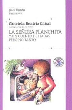 La Senora Planchita / Mrs. Planchita (spanish Edition)