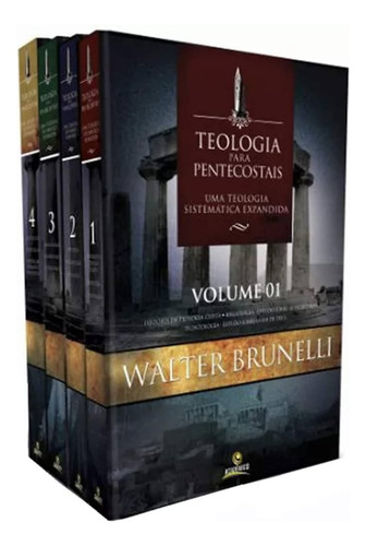 Teologia Para Pentecostais 04 Volumes Walter Brunelli