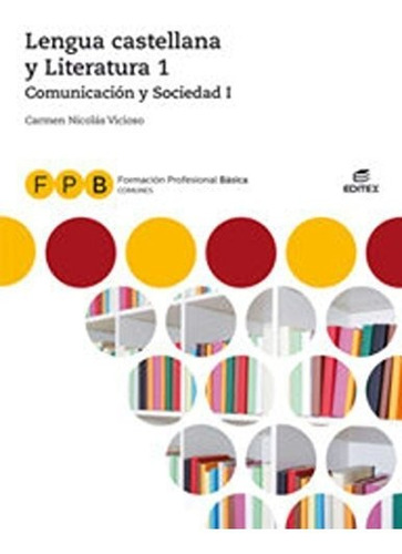 Fpb Comunicación Y Sociedad I - Lengua Castellana Y Literatu