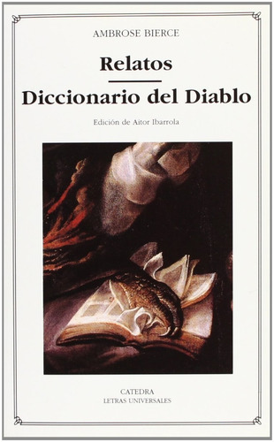 Relatos - Diccionario Del Diablo, Ambrose Bierce, Cátedra