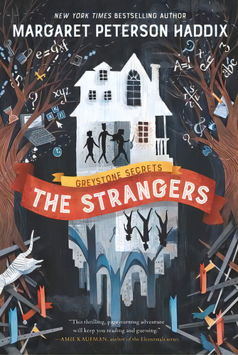 Greystone Secrets #1 : Strangers, The, De Margaret Peterson Haddix. Editorial Katherine Tegen Books, Tapa Blanda En Inglés
