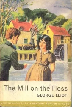 George Eliot: The Mill On The Floss