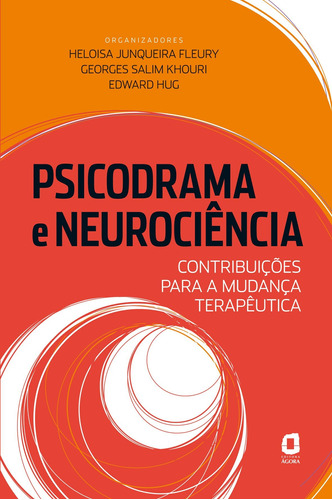 Psicodrama e neurociência: contribuições para a mudança terapêutica, de Fleury, Heloisa Junqueira. Editora Summus Editorial Ltda., capa mole em português, 2008