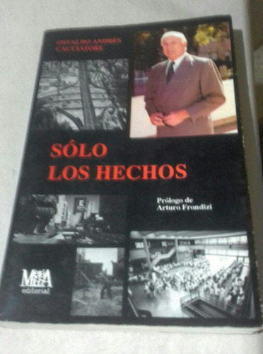 O.cacciatore. Solos Los Hechos. Autografo. Autopistas. Libro