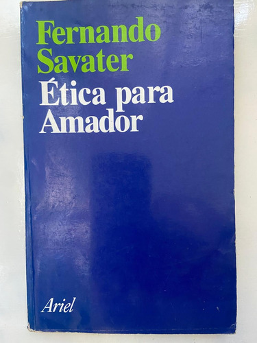 Fernando Savater Ética Para Amador