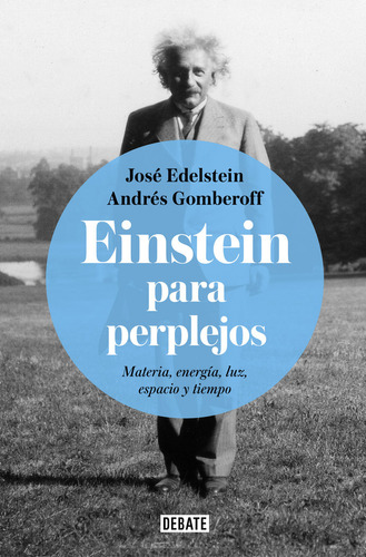 Einstein Para Perplejos - Edelstein, Jose