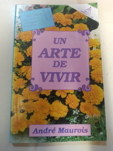 Un Arte De Vivir - André Maurois