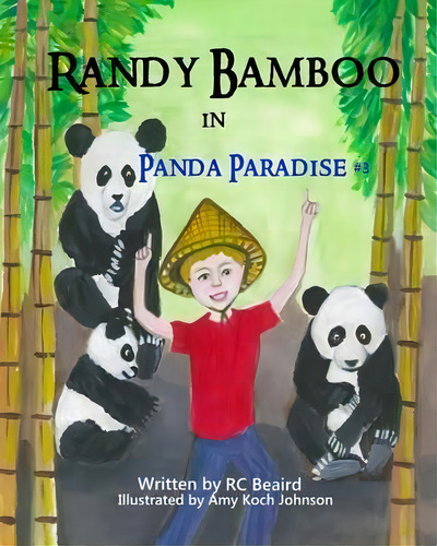 Randy Bamboo : In Panda Paradise, De Rc Beaird. Editorial Createspace Independent Publishing Platform, Tapa Blanda En Inglés