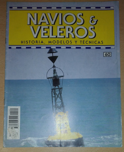 Revista Navios Y Veleros N°60 Octubre De 1994